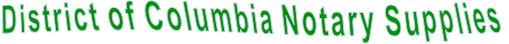 District of Columbia Notary Supplies